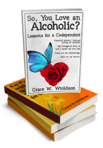 So, You Love an Alcoholic?: Lessons for a Codependent