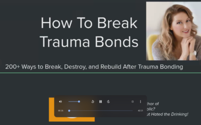 How To Break Trauma Bonds if You Love an Alcoholic