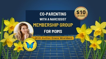 Moms Co-Parenting With Narcissists Private Paid Membership