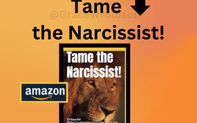 Tame The Narcissist! (New Book)